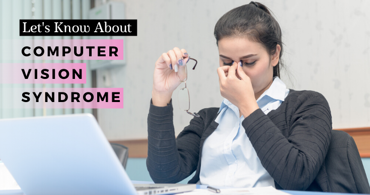 Let's Know Computer Vision Syndrome